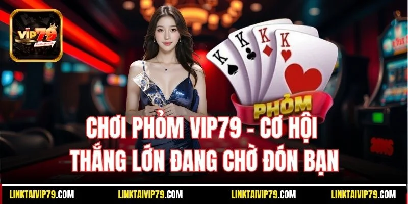 Phỏm Vip79